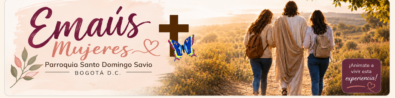 Emaús Mujeres — Parroquia Santo Domingo Savio, Bogotá D.C.